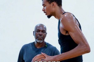 少林特训后的第三站导师，文班亚马选择大梦奥拉朱旺~